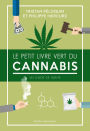 Le Petit Livre vert du cannabis: Un guide de survie