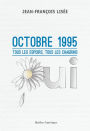 Octobre 1995: Tous les espoirs, tous les chagrins