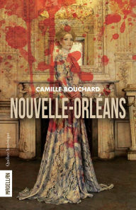 Title: Nouvelle-Orléans, Author: Camille Bouchard
