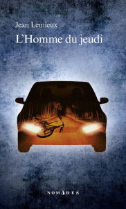 Title: L'Homme du jeudi, Author: Jean Lemieux