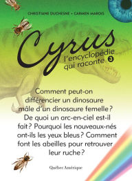 Title: Cyrus 3: L'encyclopédie qui raconte, Author: Christiane Duchesne