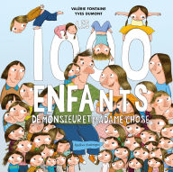 Title: Les 1000 enfants de Monsieur et Madame Chose, Author: Val rie Fontaine