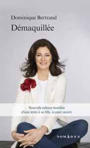 Title: Démaquillée, Author: Dominique Bertrand