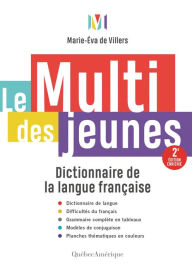Title: Le Multi des jeunes: Dictionnaire de la langue fran aise - 2e dition enrichie, Author: Marie- va de Villers