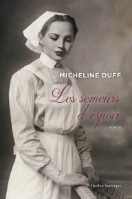 Title: Les semeurs d'espoir, Author: Micheline Duff