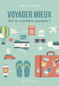 Title: Voyager mieux, Author: Marie-Julie Gagnon