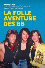 Title: La Folle Aventure des BB, Author: Nathalie Roy