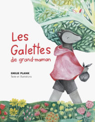 Title: Les Galettes de grand-maman, Author: Emilie Plank