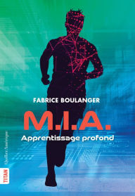 Title: M.I.A. - Apprentissage profond, Author: Fabrice Boulanger