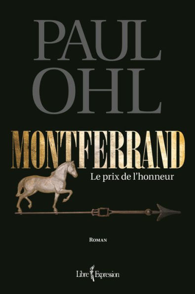 Montferrand, tome 1: Le prix de l'honneur