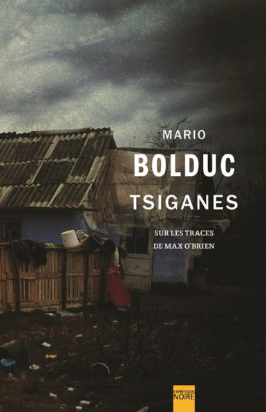 Tsiganes: Sur les traces de Max O'Brien