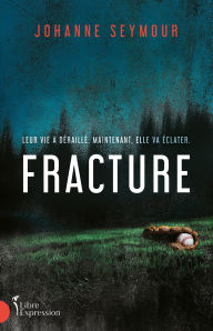 Title: Fracture, Author: Johanne Seymour
