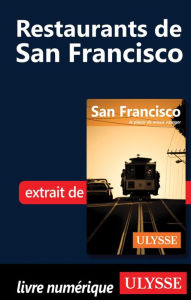 Title: Restaurants de San Francisco, Author: Alain Legault