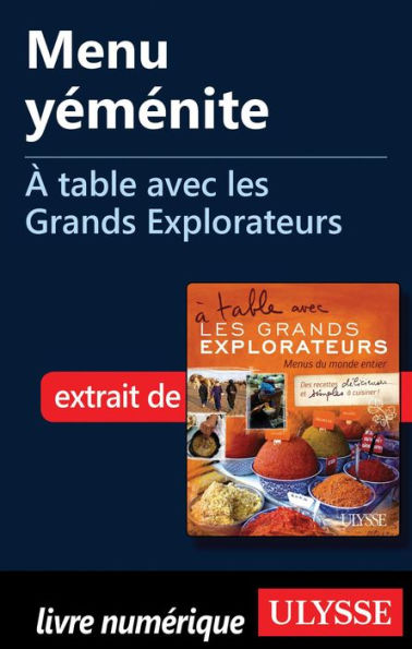 Menu yéménite - À table avec les Grands Explorateurs