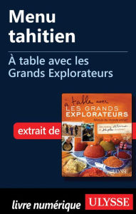 Title: Menu tahitien - À table avec les Grands Explorateurs, Author: Michel Aubert