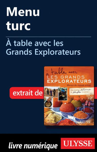 Menu turc - À table avec les Grands Explorateurs