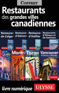 Title: Restaurants des Grandes Villes Canadiennes, Author: Ouvrage Collectif
