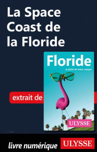 Title: La Space Coast de la Floride, Author: Claude Morneau
