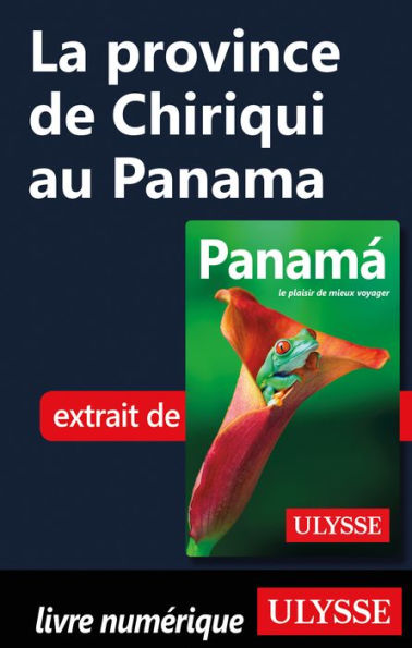 La province de Chiriqui au Panama