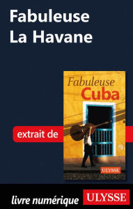 Title: Fabuleuse La Havane, Author: Ouvrage Collectif