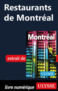 Title: Restaurants de Montréal, Author: Ouvrage Collectif