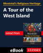 Montréal's Religious Heritage: A Tour of the West Island