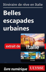 Title: Itinéraires de rêve en Italie - Belles escapades urbaines, Author: Ouvrage Collectif