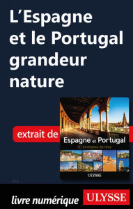 Title: L'Espagne et le Portugal grandeur nature, Author: Tours Chanteclerc Tours Chanteclerc