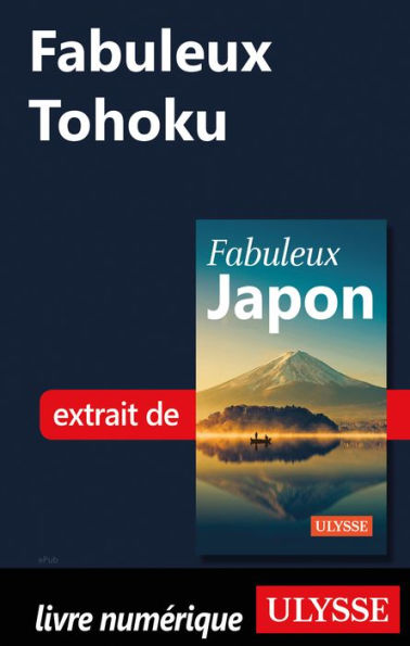 Fabuleux Tohoku