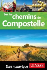 Title: Sur les chemins de Compostelle, Author: Collectif Ulysse