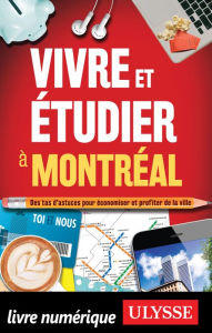 Title: Vivre et étudier à Montréal, Author: Jean-François Vinet