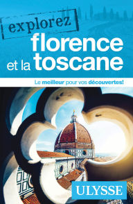 Title: Explorez Florence et la Toscane, Author: Doré Jennifer Dallas