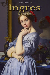 Title: Ingres: 120 Paintings, Author: Jessica Findley