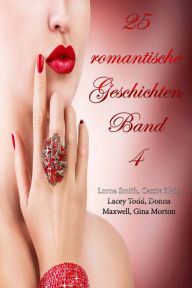 Title: 25 romantische Geschichten Band 4, Author: Lorna Smith