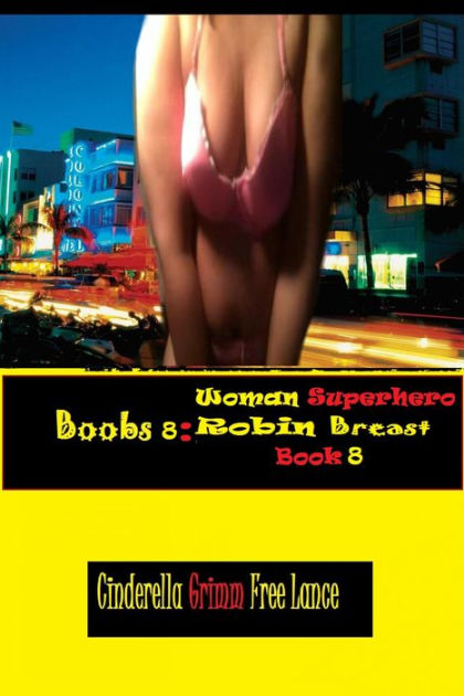 Boobs 8: Woman Superhero Robin Breast Book 8|eBook