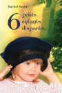 6 petits enfants disparus...