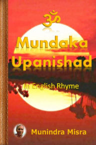 Title: Mundaka Upanishad, Author: Munindra Misra