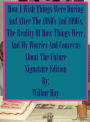 HOW I WISH THINGS HAD BEEN IN THE 1980S AND 1990S, AND THE REALITY OF HOW THINGS WERE IN THE LATE 1990S AND BEYOND 27: Special Edition