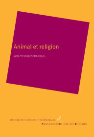 Title: Animal et religion: Histoire des religions, Author: Sylvie Peperstraete