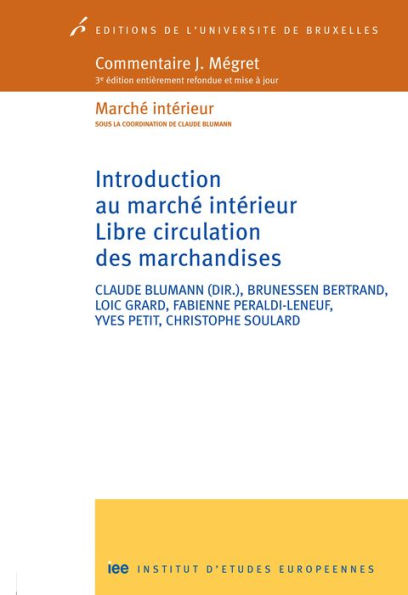 Introduction au marché intérieur: Libre circulation des marchandises