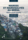 Marges et marginalités au Brésil: Espaces, pouvoir et société