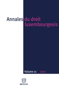 Title: Annales du droit luxembourgeois : Volume 21 - 2011, Author: Anonyme