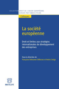 Title: La société européenne: Droit et limites aux stratégies internationales de développement des entreprises, Author: Andra Cotiga-Raccah