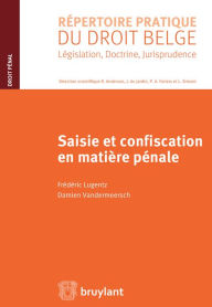 Title: Saisie et confiscation en matière pénale, Author: Frédéric Lugentz