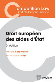 Title: Droit européen des aides d'État, Author: Michaël Karpenschif