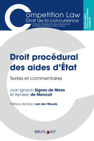 Title: Droit procédural des aides d'État: Textes et commentaires, Author: Juan Ignacio Signes de Mesa