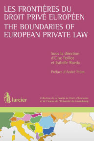 Title: Les frontières du droit privé européen / The Boundaries of European Private Law, Author: Elise Poillot