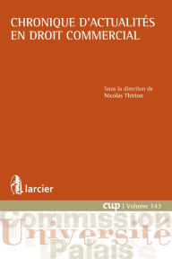 Title: Chronique d'actualités en droit commercial, Author: Nicolas Thirion