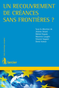 Title: Un recouvrement de créances sans frontières ?, Author: Jérôme Attard