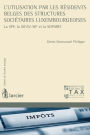 L'utilisation par les résidents belges des structures sociétaires luxembourgeoises: La SPF,la SICAV-SIF et la SOPARFI